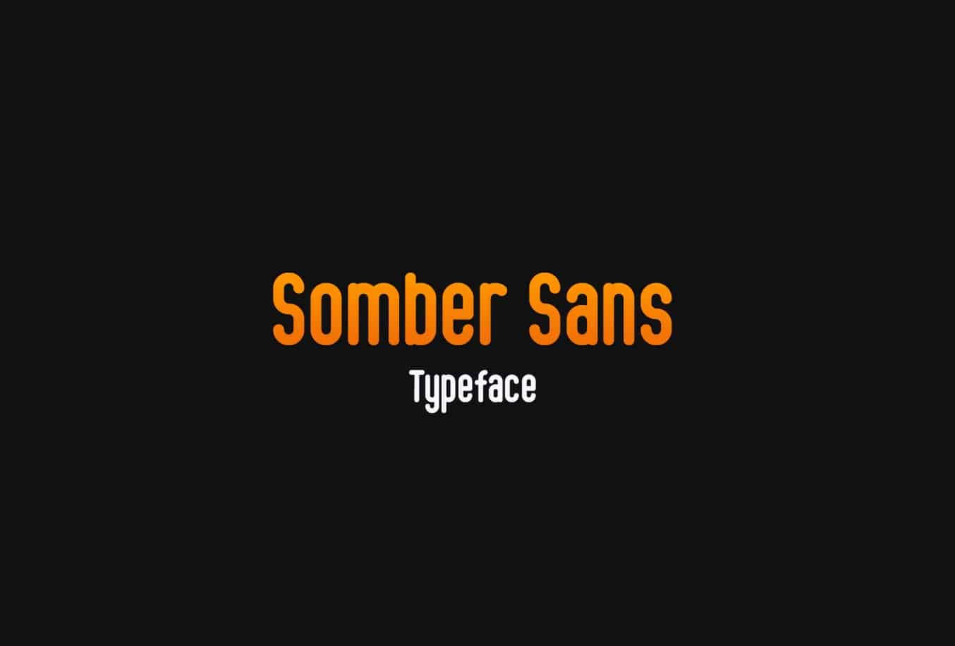 Скачайте бесплатно шрифт Somber Sans - стильный шрифт для современного дизайна