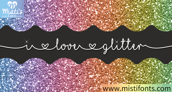 Download Mf I Love Glitter Font Free - Sparkly Fun Design