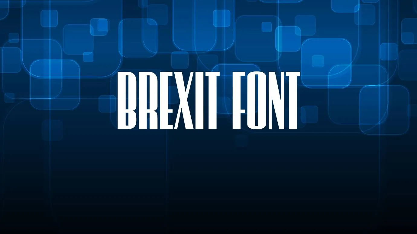 Download Brexit Font Free - Bold and Impactful Typeface