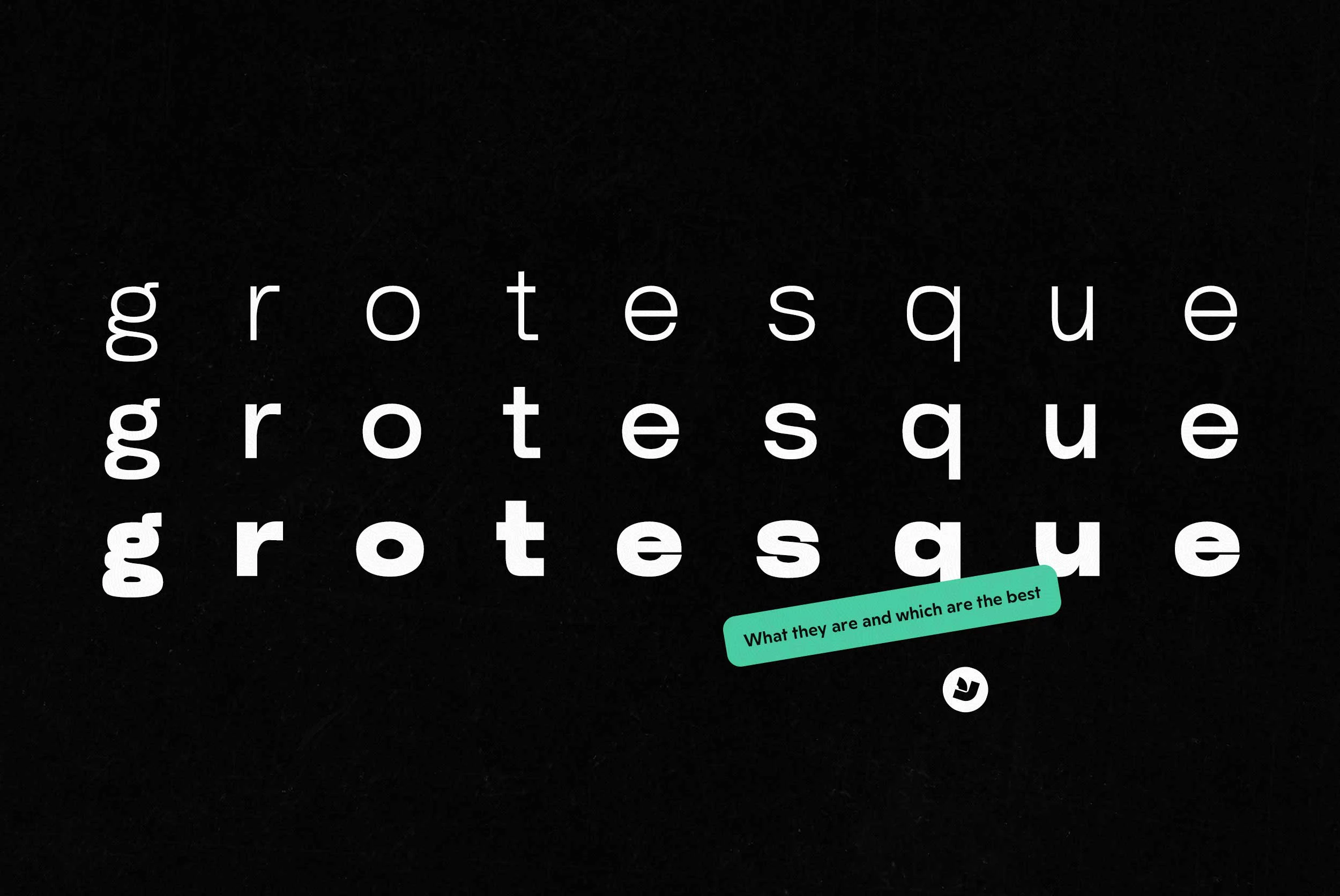 Laden Sie die Grotesque Schriftart kostenlos herunter - Modern und Vielseitig