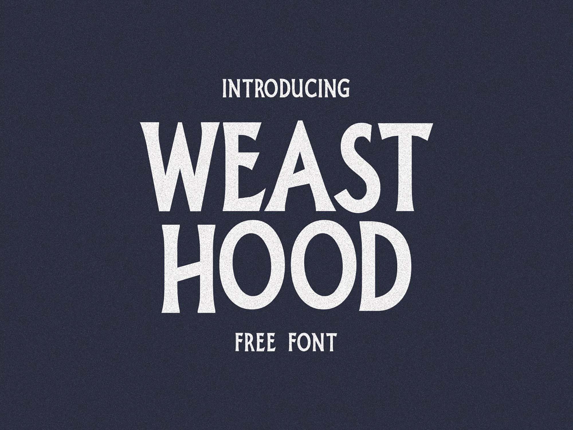 Download Weast Hood Font Free - Bold & Modern Design