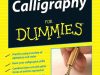 Calligraphy For Dummies