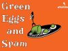 Green Eggs and Spam