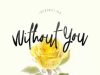 Without You Typeface