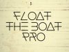 Float The Boat PRO