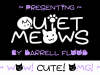 Quiet Meows