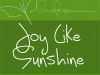 Joy Like Sunshine