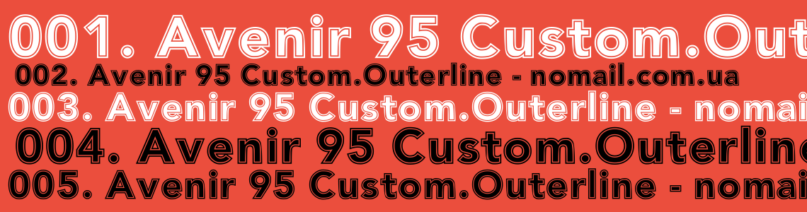 Avenir 95 Custom.Outerline Normal
