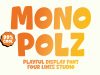 Mono Polz Font